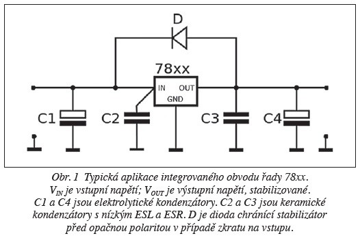 Obr. 1 Typická aplikace integrovaného obvodu řady 78xx. VIN je vstupní napětí; VOUT je výstupní napětí, stabilizované.